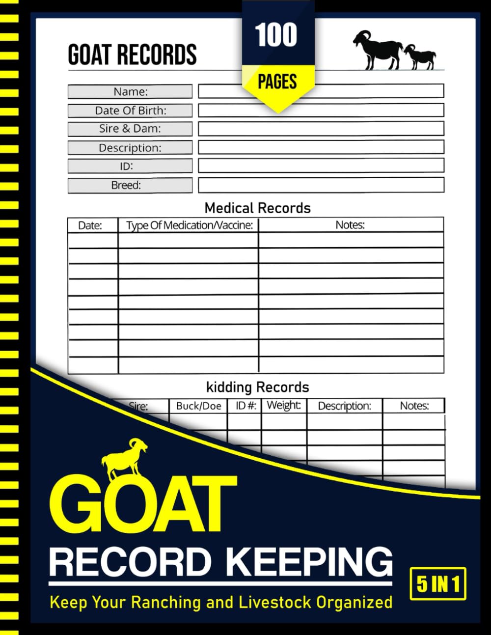Goat Record Keeping Log Book: A Logbook Created for Goat Owners to Easily Manage And Track Vital Information, Homestead Goat Care Tracker (Goat Lovers & Owners)