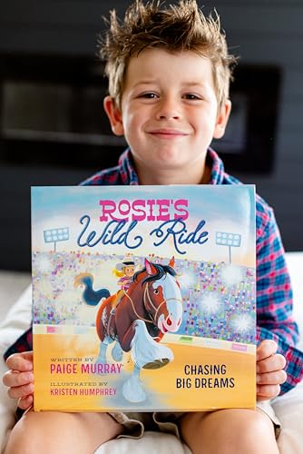 Rosie's Wild Ride: Chasing Big Rodeo Dreams (Rosie the Horse)