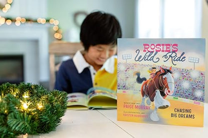 Rosie's Wild Ride: Chasing Big Rodeo Dreams (Rosie the Horse)