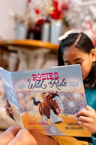 Rosie's Wild Ride: Chasing Big Rodeo Dreams (Rosie the Horse)