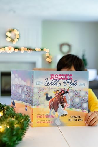 Rosie's Wild Ride: Chasing Big Rodeo Dreams (Rosie the Horse)