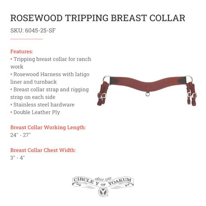 Circle Y Rosewood Tripping Breast Collar | Contoured 4" Wide Double-Ply Leather Horse Chest Collar w/Stainless Steel Hardware, Rigging Straps | for Ranch Work, Roping, Western Riding (6045-25-SF)