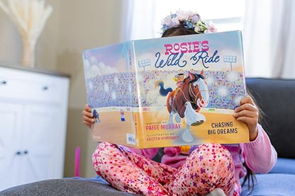 Rosie's Wild Ride: Chasing Big Rodeo Dreams (Rosie the Horse)