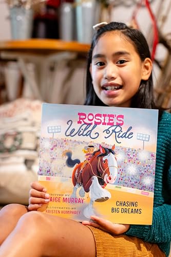 Rosie's Wild Ride: Chasing Big Rodeo Dreams (Rosie the Horse)