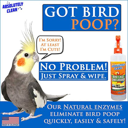 Absolutely Clean Amazing Bird Cage Cleaner and Deodorizer - Just Spray/Wipe - Safely & Easily Removes Bird Messes Quickly and Easily - Made in The US - Fragrance Free (16oz Pack of 1) - style: 16 Fl Oz (Pack of 1)