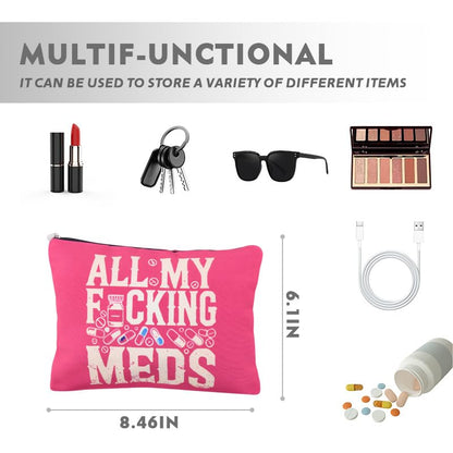 All My Meds Makeup Bag Med Pouch Bag for Nurse Doctor Funny Appiciation Gift Medical Medicine Travel Cosmetics Toiletry Bag Pouch Drug Pill Medication Organizer Patient Get Well Soon Gifts - color: Fucking Med