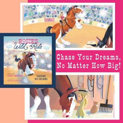 Rosie's Wild Ride: Chasing Big Rodeo Dreams (Rosie the Horse)