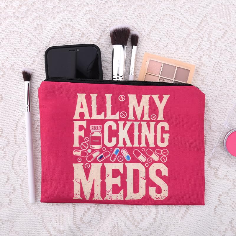 All My Meds Makeup Bag Med Pouch Bag for Nurse Doctor Funny Appiciation Gift Medical Medicine Travel Cosmetics Toiletry Bag Pouch Drug Pill Medication Organizer Patient Get Well Soon Gifts - color: Fucking Med